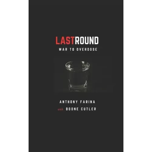LastRound: From War to Overdose