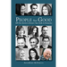 People Are Good: 100 True Stories to Restore Your Faith in Humanity