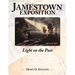 Jamestown Exposition; Light on the Past