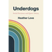 Underdogs: Social Deviance and Queer Theory