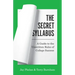 The Secret Syllabus: A Guide to the Unwritten Rules of College Success