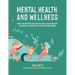 Mental Health and Wellness: Ways to Be Proactive Adn Focus on Anxiety and Depression Prevention Vs. Coping with It After Symptoms Happen