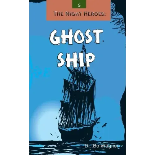 The Night Heroes: Ghost Ship