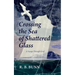 Crossing the Sea of Glass: A Voyage Through Grief