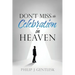 Don't Miss the Celebration in Heaven!: A Heart-Felt Plea to My Roman Catholic Friends