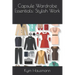 Capsule Wardrobe Essentials: Stylish Work