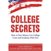 College Secrets: How to Save Money, Cut College Costs and Graduate Debt Free