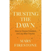 Trusting the Dawn: How to Choose Freedom and Joy After Trauma