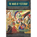 The Wars of Yesterday: The Balkan Wars and the Emergence of Modern Military Conflict, 1912-13