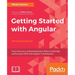 Getting started with Angular - Second Edition