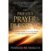 The Priestly Prayer of the Blessing: The Ancient Secret of the Only Prayer in the Bible Written by God Himself