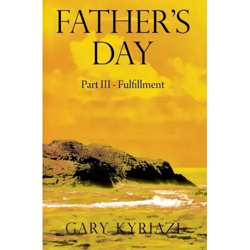 Father's Day: Part III - Fulfillment