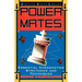 Power Mates: Essential Checkmating Strategies and Techniques