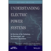 Understanding Electric Power Systems: An Overview of the Technology, the Marketplace, and Government Regulations