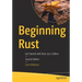 Beginning Rust: Get Started with Rust 2021 Edition