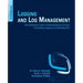 Logging and Log Management: The Authoritative Guide to Understanding the Concepts Surrounding Logging and Log Management