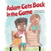 Adam Gets Back in the Game