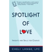 The Spotlight of Love