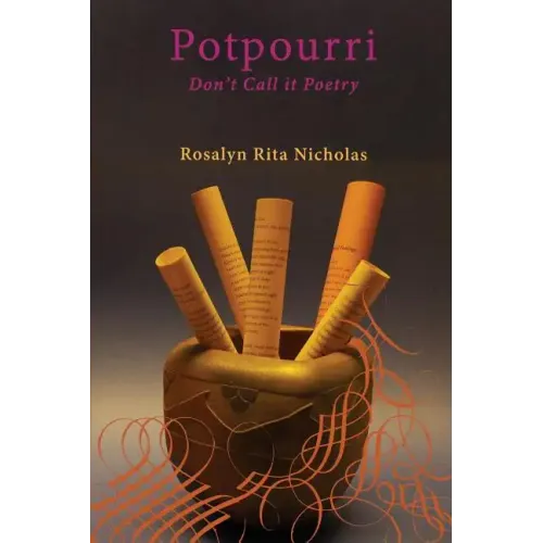 Potpourri: Don't Call it Poetry