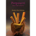 Potpourri: Don't Call it Poetry