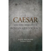 Caesar and the Crisis of the Roman Aristocracy: A Civil War Reader