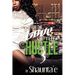 For The Love Of The Hustle 3