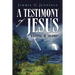 A Testimony of Jesus: Writings of Solomon