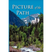 Picture of the Path: My Life with Dr. Dallas Moore and Gary William