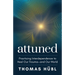 Attuned: Practicing Interdependence to Heal Our Trauma--And Our World