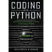 Coding with Python: An Introductory Guide for Beginners to Learn and Start Coding with Python