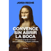 Convence Sin Abrir La Boca / Convince with Your Mouth Closed