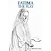 Fatima the Play