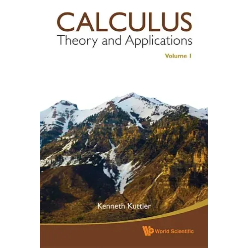 Calculus: Theory and Applications, Volume 1