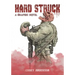Hard Struck, A Graphic Novel