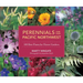 Perennials for the Pacific Northwest: 500 Best Plants for Flower Gardens