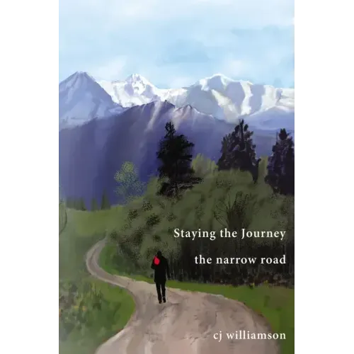 Staying the Journey: The Narrow Road