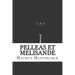 Pelleas et Melisande