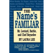The Name's Familiar