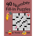 Number Fill-In Puzzles, Volume 5, 90 Puzzles
