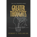 Greater Thoughts: The Un-Trapped Mind