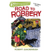 Road to Robbery: A Quix Book