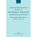 Letters of Humfrey Wanley: Palaeographer, Anglo-Saxonist, Librarian, 1672-1726