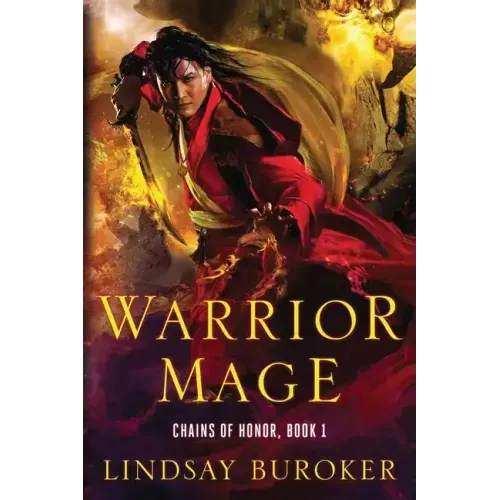 Warrior Mage: Chains of Honor, Book 1