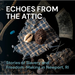 Echoes from the Attic: Stories of Slavery and Freedom-Making in Newport, Ri