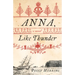Anna, Like Thunder