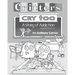Critters Cry Too: Explaining Addiction to Children (Picture Book)