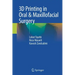 3D Printing in Oral & Maxillofacial Surgery