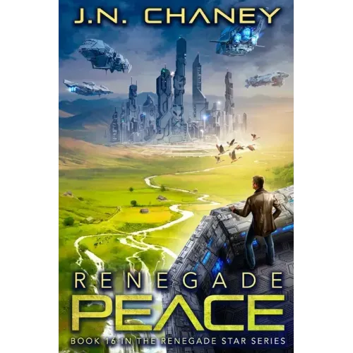 Renegade Peace: An Intergalactic Space Opera Adventure