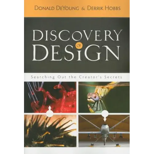 Discovery of Design: Searching Out the Creator's Secrets