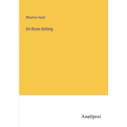 On Bone-Setting